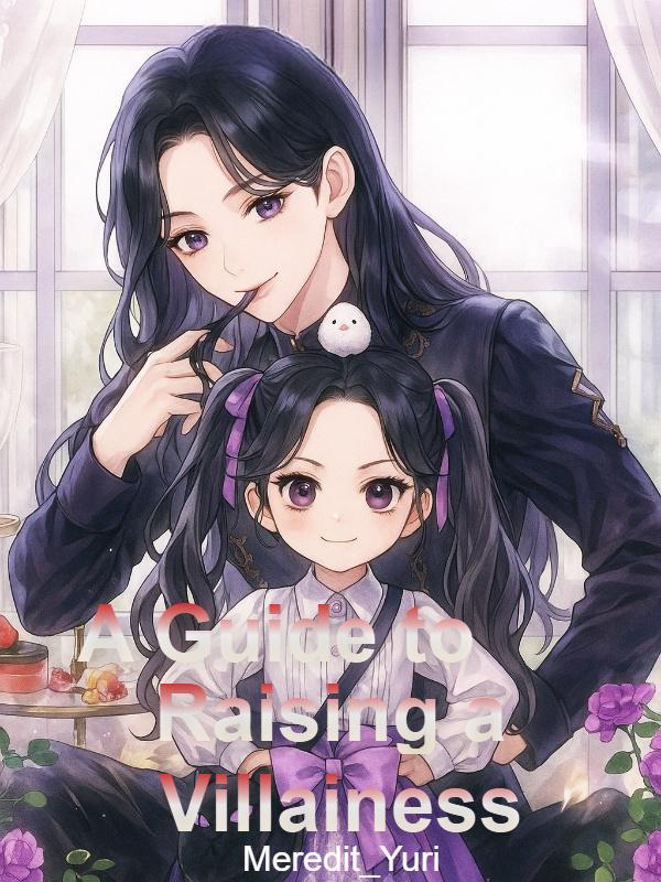 A Guide to Raising a Villainess