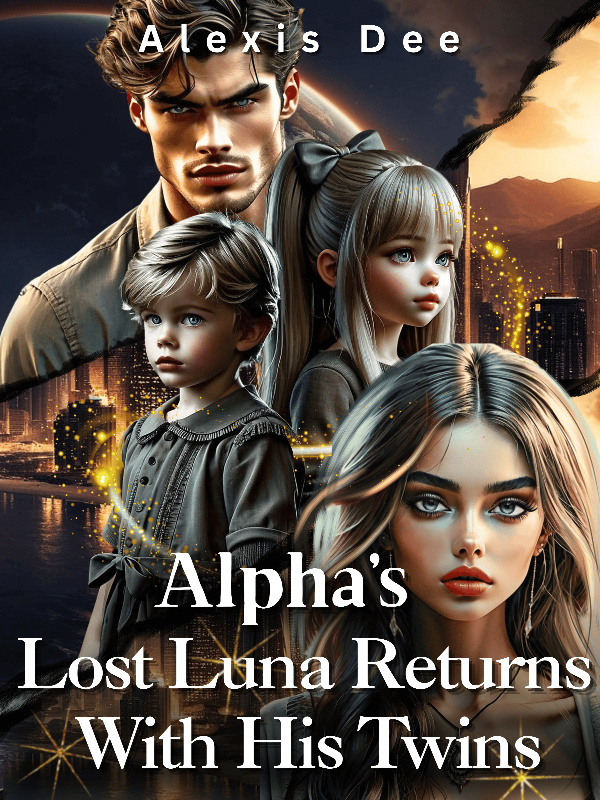 Alpha's Lost Luna Returns With His Twins