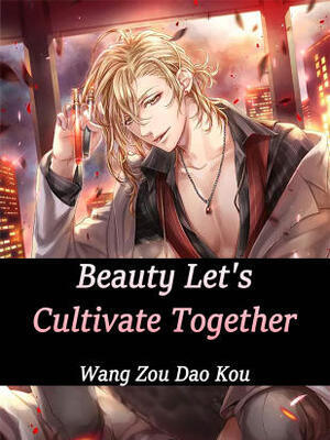 Beauty, Let's Cultivate Together