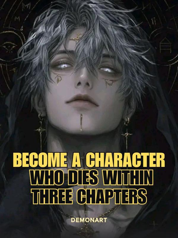 Become A Character Who Dies Within Three Chapters