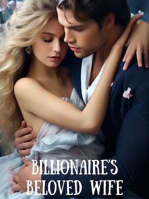 Billionaire's Beloved Wife