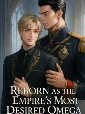 [BL]Reborn as the Empire's Most Desired Omega