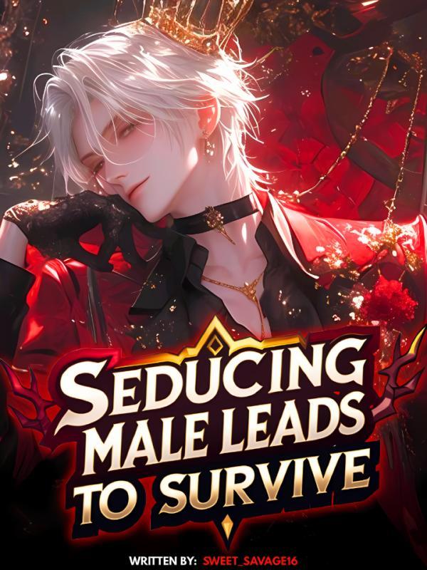 [BL] Seducing Male Leads To Survive As A Villain In A Novel