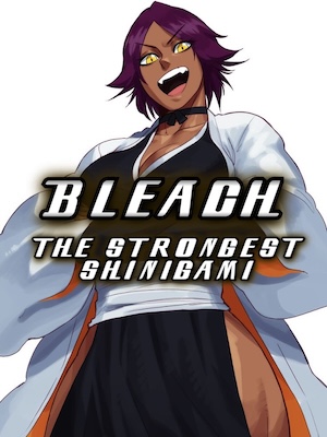 Bleach: The Strongest Shinigami