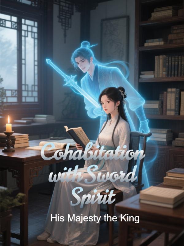 Cohabitation with Sword Spirit