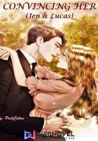 Convincing her (Jen and Lucas)