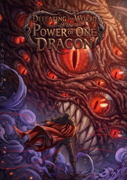 Defeating the World with the Power of One Dragon!