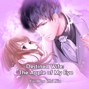 Destined Wife: The Apple of My Eye