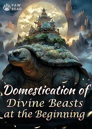 Domestication of Divine Beasts at the Beginning