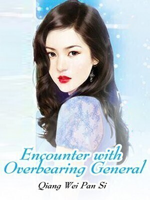 Encounter with Overbearing General