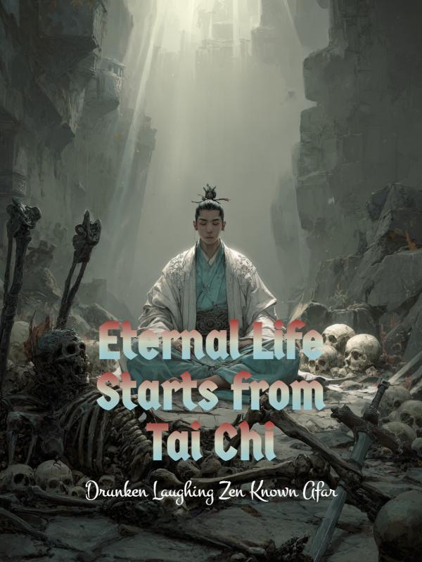 Eternal Life Starts from Tai Chi