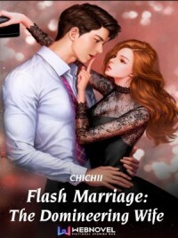 Flash Marriage: The Domineering Wife