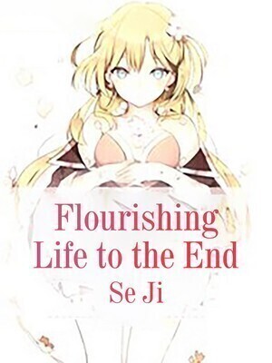 Flourishing Life to the End