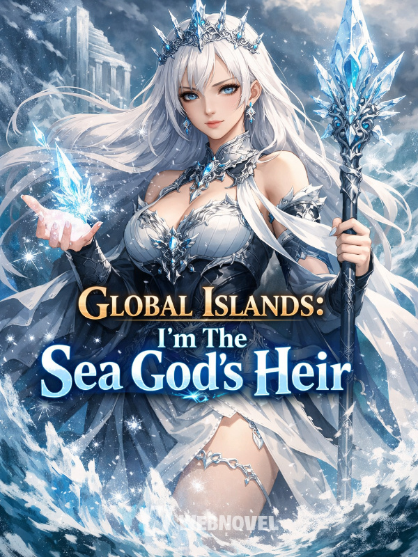 Global Islands: I'm The Sea God's Heir!
