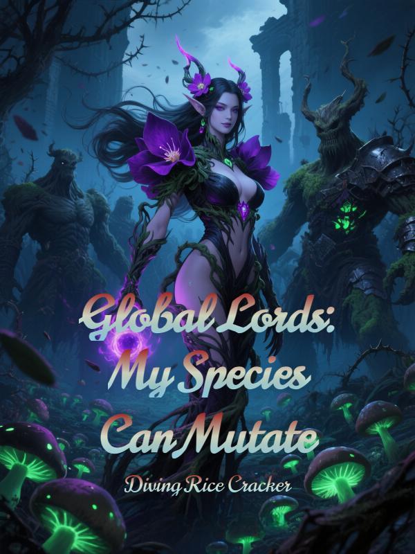 Global Lords: My Species Can Mutate