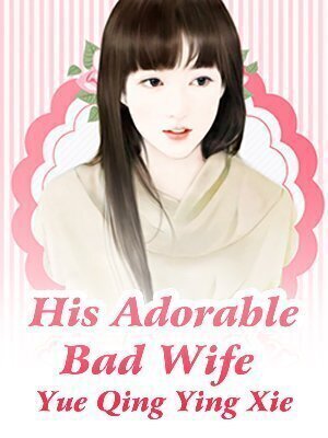 His Adorable Bad Wife