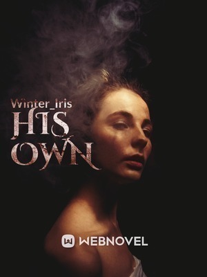 His Own
