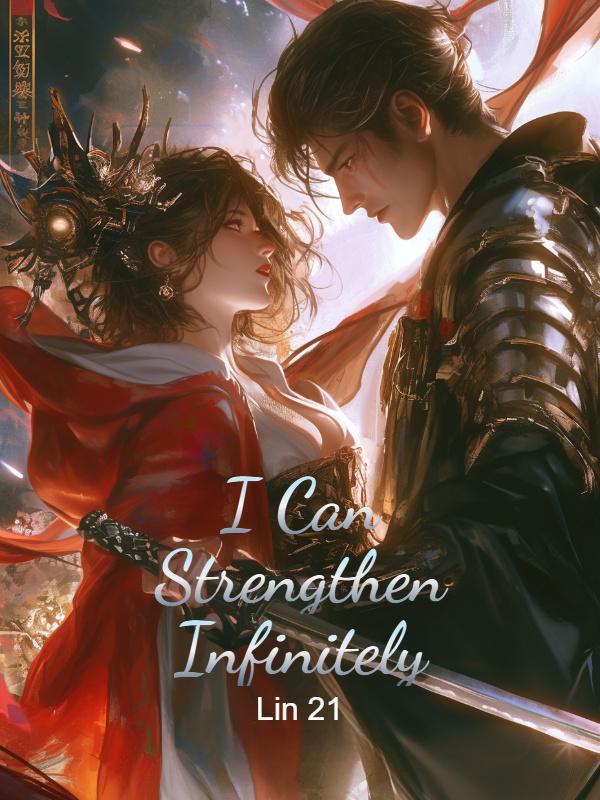 I Can Strengthen Infinitely