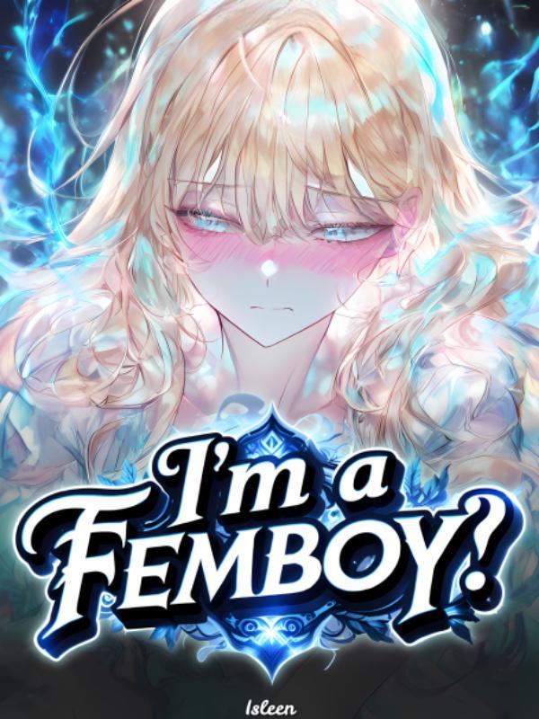 I'm a femboy!?