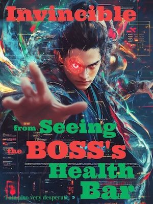 Invincible from Seeing the BOSS's Health Bar