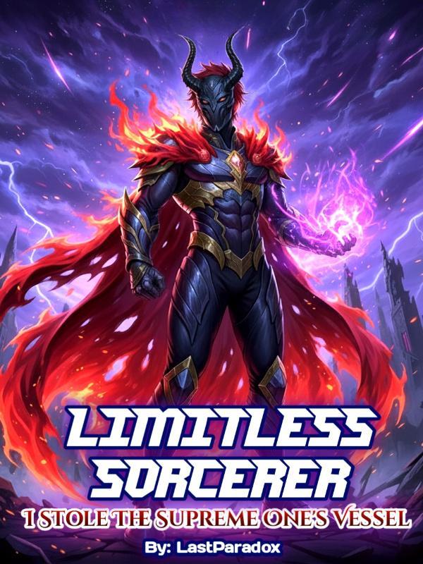 Limitless Sorcerer: I Stole the Supreme One's Vessel