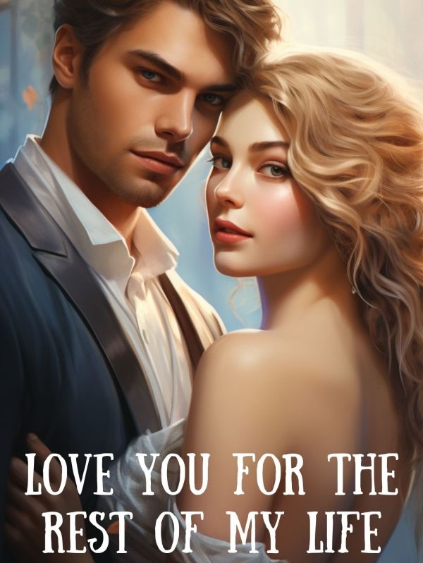 Love You for the Rest of My Life