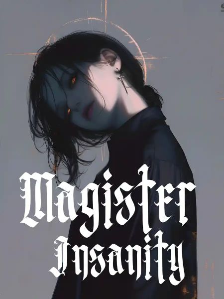 Magister Insanity