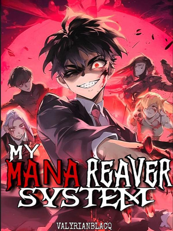 Mana Reaver System