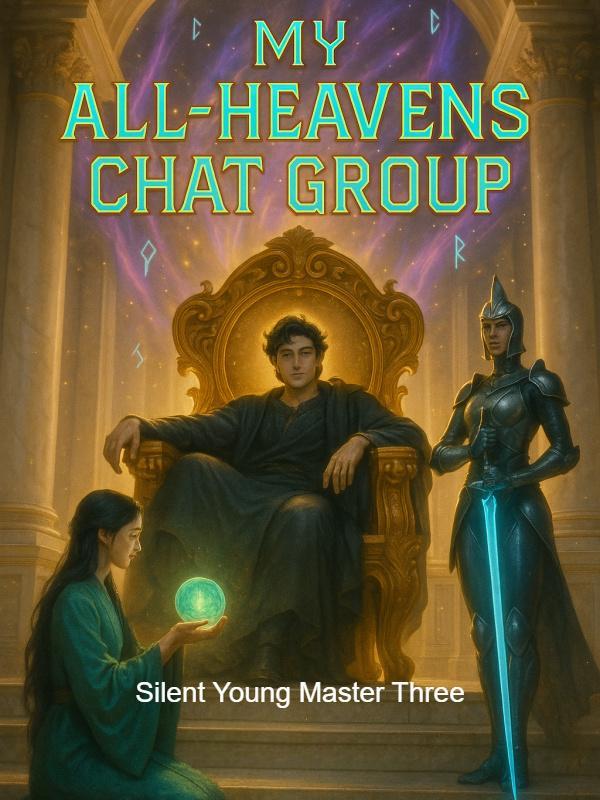 My All-Heavens Chat Group