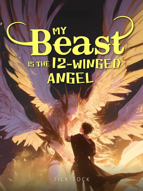 My Beast Is the 12-Winged Angel