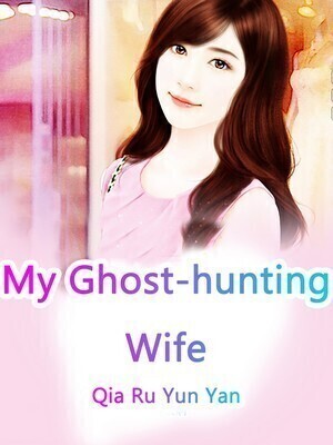 My Ghost-hunting Wife
