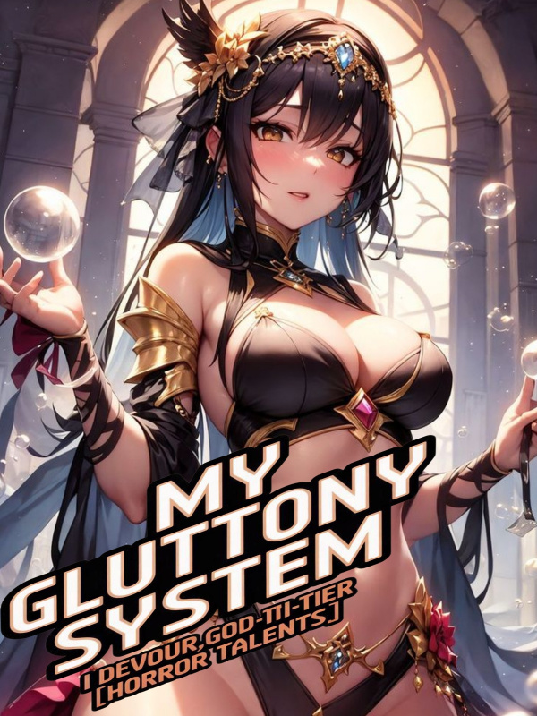 My Gluttony System: I Devour God-Tier Talents