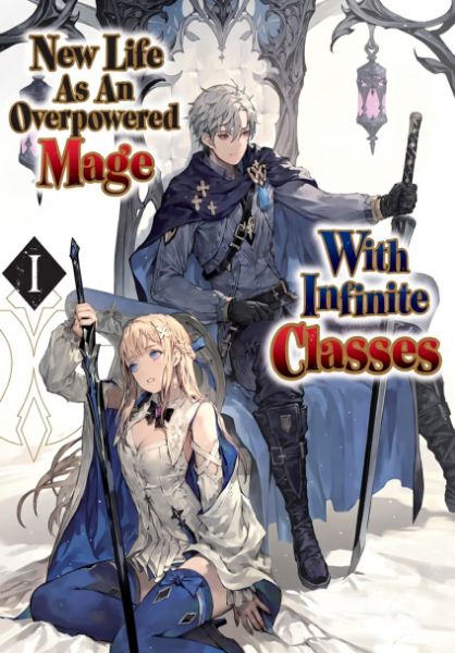 New Life As An Overpowered Mage With Infinite Classes