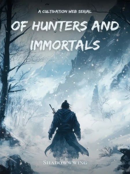 Of Hunters and Immortals