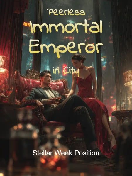 Peerless Immortal Emperor in City