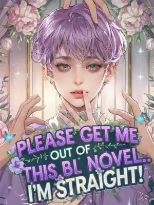 Please get me out of this BL novel...I'm straight!