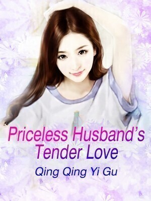 Priceless Husband's Tender Love