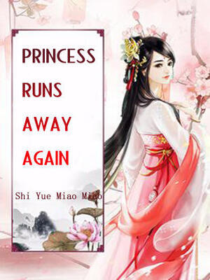 Princess Runs Away Again