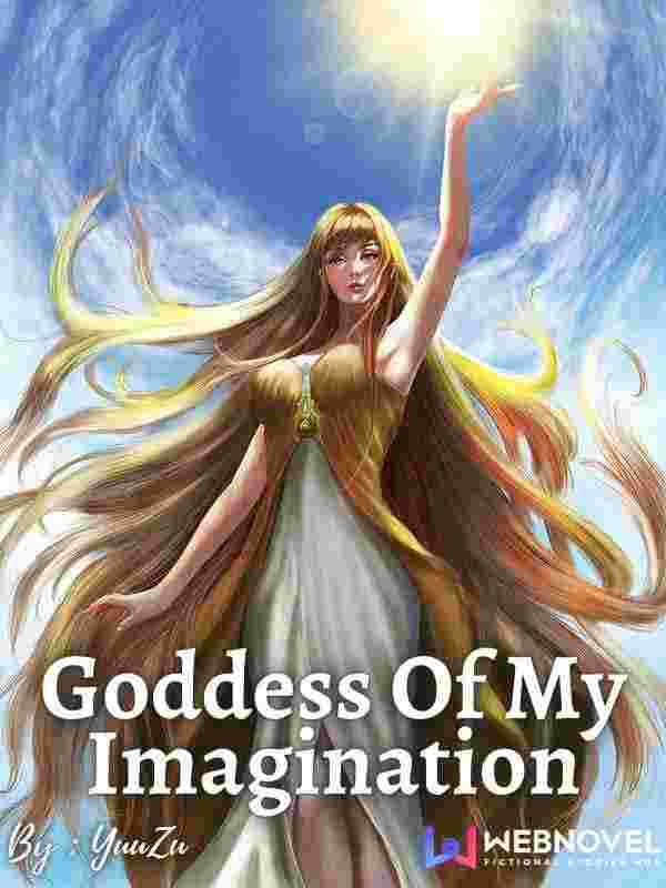 Quick Transmigration: Goddess Of My Imagination