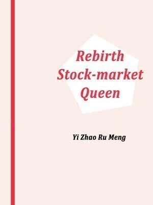 Rebirth: Stock-market Queen