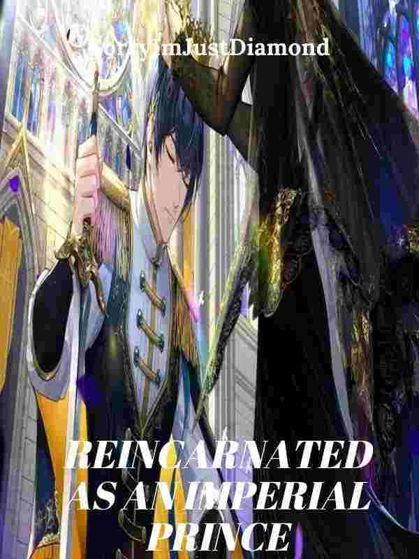 Reincarnated as an Imperial Prince