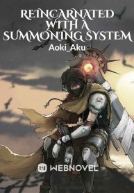 Reincarnated With A Summoning System