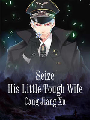 Seize His Little Tough Wife