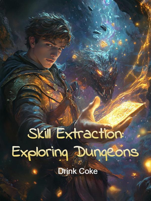 Skill Extraction: Exploring Dungeons