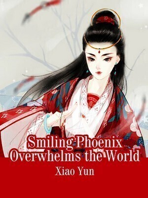 Smiling Phoenix Overwhelms the World