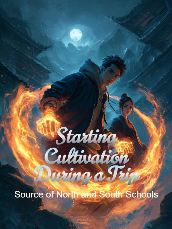 Starting Cultivation During a Trip