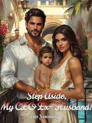 Step Aside, My CEO Ex-Husband!