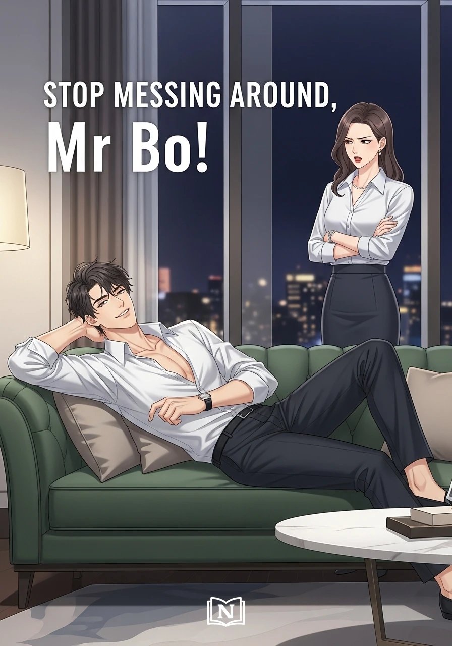 Stop Messing Around, Mr Bo! Novel