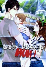 Suddenly becoming a mum!