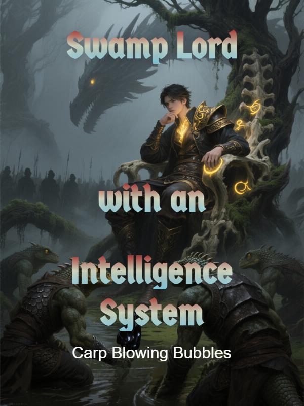 Swamp Lord with an Intelligence System